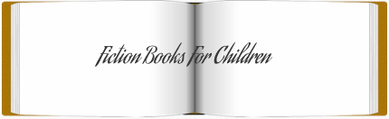 Fiction Books for Children