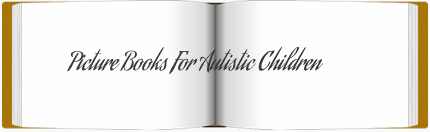 Picture Books for Autistic Children