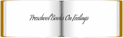 Preschool Books On Feelings