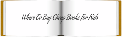 Where to Buy Cheap Books for Kids