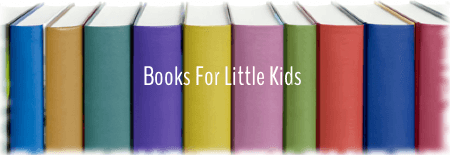 Books for Little Kids