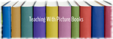 Teaching with Picture Books