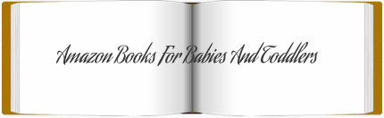 Amazon Books for Babies and Toddlers
