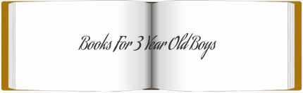 Books for 3 Year Old Boys
