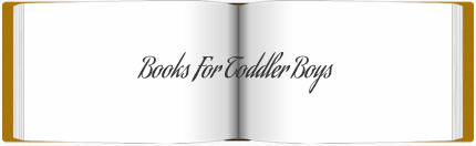 Books for Toddler Boys