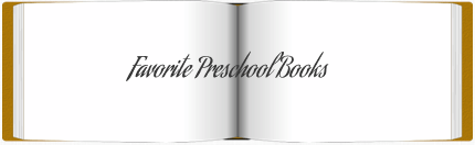 Favorite Preschool Books