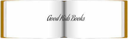 Good Kid's Books