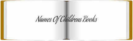 Names of Children's Books