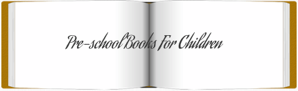 Pre-School Books for Children