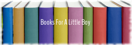 Books for a Little Boy