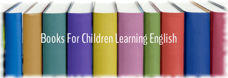 Books for Children Learning English