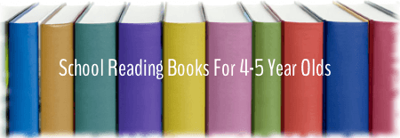 School Reading Books for 4-5 Year Olds