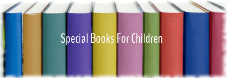 Special Books for Children